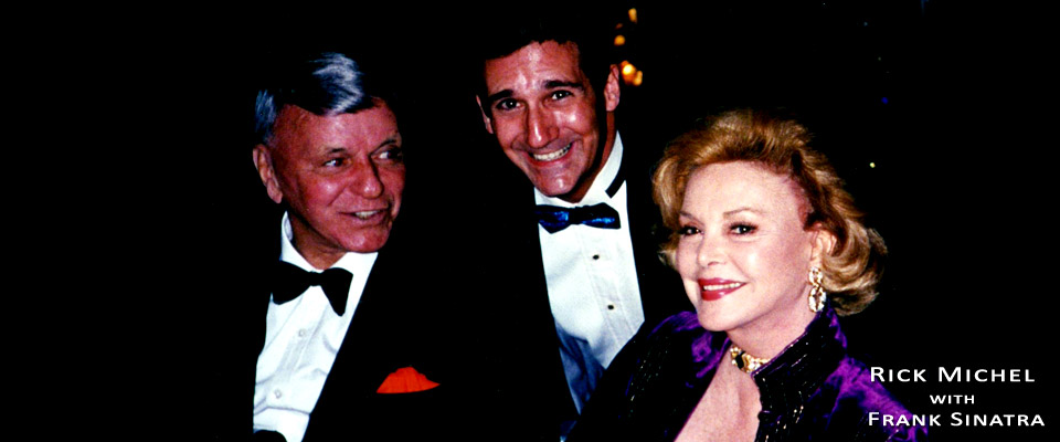 Rick Michel with Frank Sinatra and Barbara Sinatra